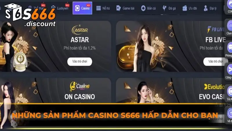 Những sản phẩm casino S666 hấp dẫn cho bạn