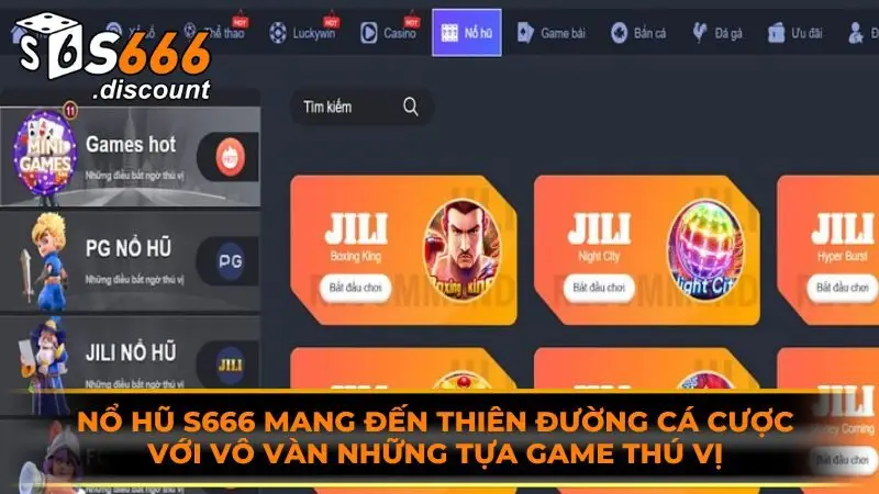 Nổ hũ S666 mang đến thiên đường cá cược với vô vàn những tựa game thú vị